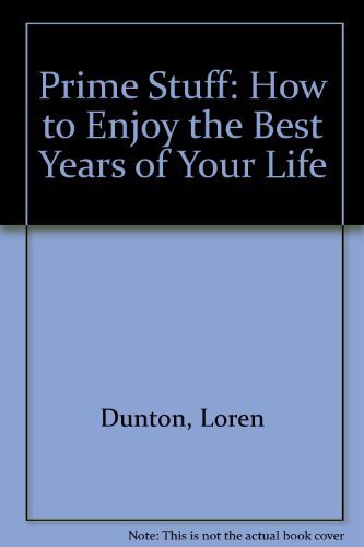 Imagen de archivo de Prime Time: How to Enjoy the Best Years of Your Life a la venta por Wonder Book