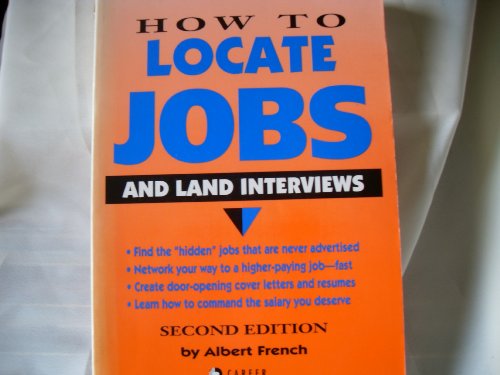 9781564140593: How to Locate Jobs and Land Interviews