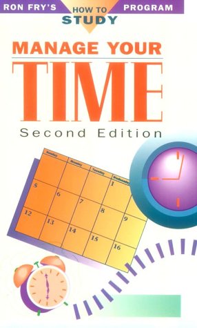 Beispielbild fr Manage Your Time (Ron Fry's How to Study Program) zum Verkauf von SecondSale