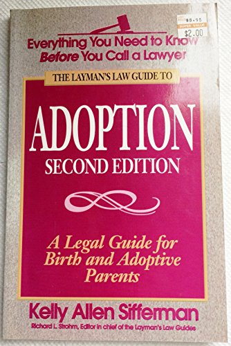Stock image for Adoption: A Legal Guide for Birth and Adoptive Parents for sale by The Book Cellar, LLC