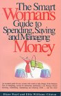 Beispielbild fr The Smart Woman's Guide to Spending, Saving and Managing Money zum Verkauf von Robinson Street Books, IOBA