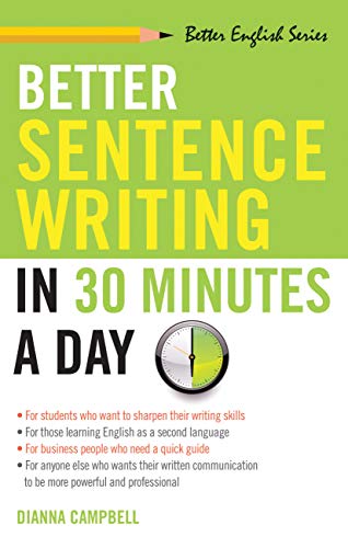 Better Sentence Writing in 30 Minutes a Day (Better English Series)