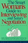 Beispielbild fr Smart Woman's Guide to Interviewing and Salary Negotiation (Smart Woman's Series) zum Verkauf von SecondSale