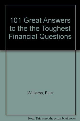 Imagen de archivo de 101 Great Answers to the the Toughest Financial Questions a la venta por Wonder Book