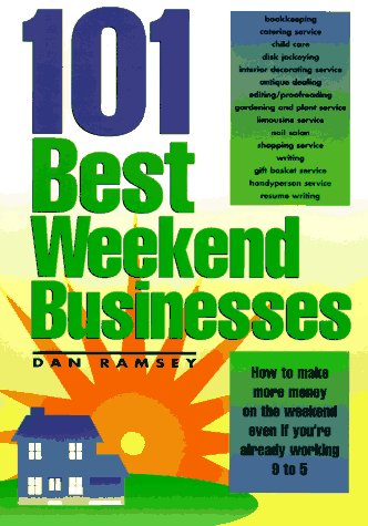 Beispielbild fr 101 Best Weekend Businesses zum Verkauf von Better World Books