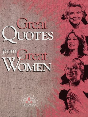Beispielbild fr Great Quotes from Great Women (Great Quotes Series) zum Verkauf von Wonder Book