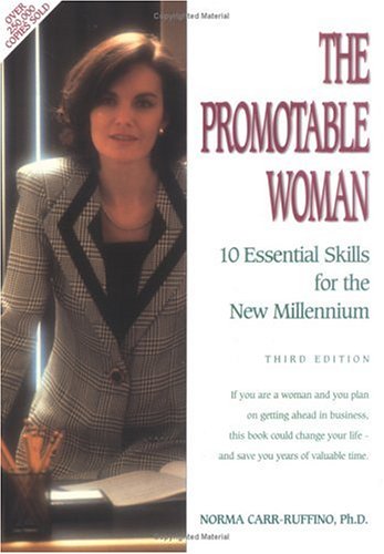 Imagen de archivo de The Promotable Woman : 10 Essential Skills for the New Millenium a la venta por Better World Books