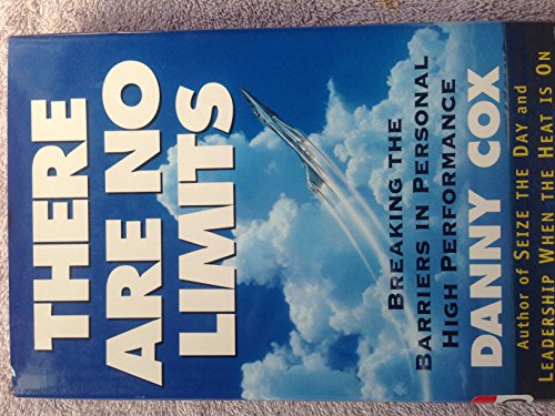 Stock image for There Are No Limits: Breaking the Barriers in Personal High Performance for sale by Front Cover Books