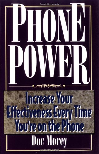 9781564143662: Phone Power: Increase Your Effectiveness Every Time You're on the Telephone: Increase Your Effectiveness Every Time You'Re on the Phone