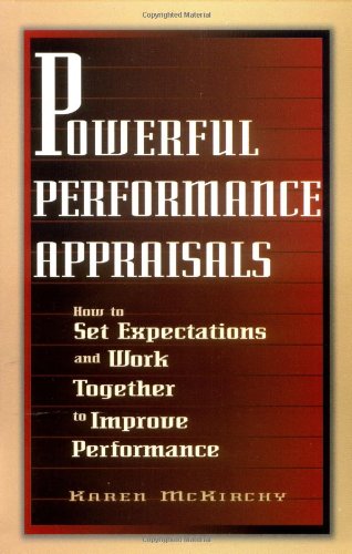 Beispielbild fr Powerful Performance Appraisals: How to Set Expectations and Work Together to Improve Performance zum Verkauf von SecondSale