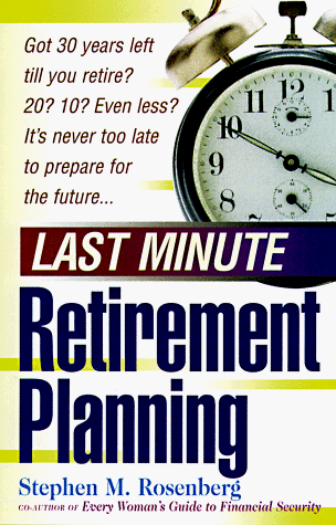 Stock image for Last Minute Retirement Planning for sale by ThriftBooks-Dallas