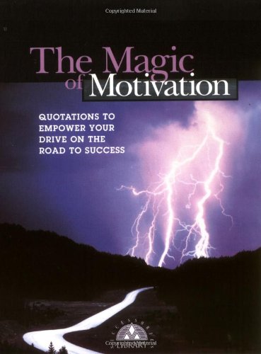 Beispielbild fr The Magic of Motivation: Quotations to Empower Your Drive on the Road to Success (Little Books of Big Thoughts) zum Verkauf von Wonder Book
