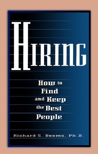Stock image for Hiring : How to Find and Keep the Best People for sale by Better World Books: West