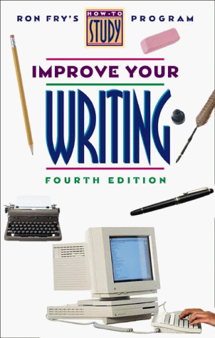 9781564144577: Improve Your Writing (Ron Fry's How to Study Program)