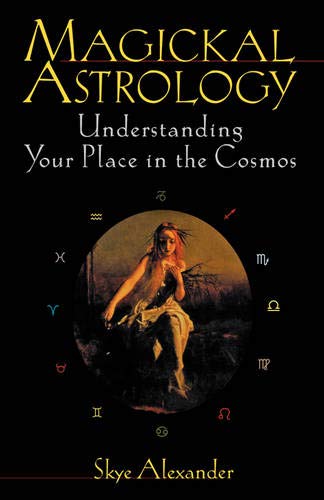 Beispielbild fr Magickal Astrology: Understanding Your Place in the Cosmos zum Verkauf von WorldofBooks