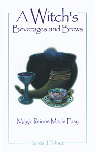 Stock image for A Witch's Beverages and Brews: Magick Potions Made Easy for sale by ThriftBooks-Dallas