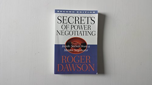 Beispielbild fr Secrets of Power Negotiating: Inside Secrets from a Master Negotiator zum Verkauf von SecondSale