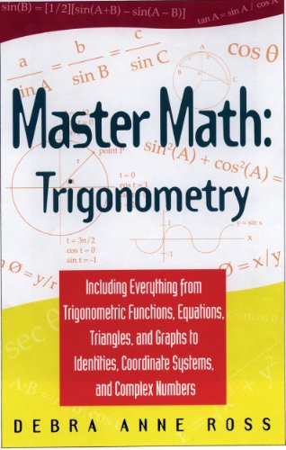9781564145277: Master Math: Trigonometry : Including Everything from Trigonometric Functions, Equations, Triangle, and Graphs to Identities, Coordinate Systems, and Complex numbe