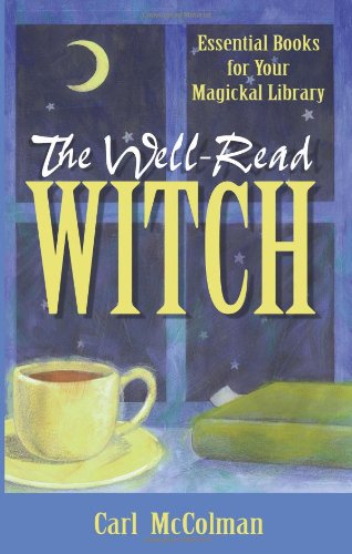 Beispielbild fr The Well-Read Witch : Essential Books for Your Magickal Library zum Verkauf von Better World Books