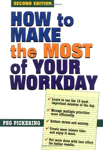 9781564145369: How to Make the Most of Your Workday: 2nd Edition