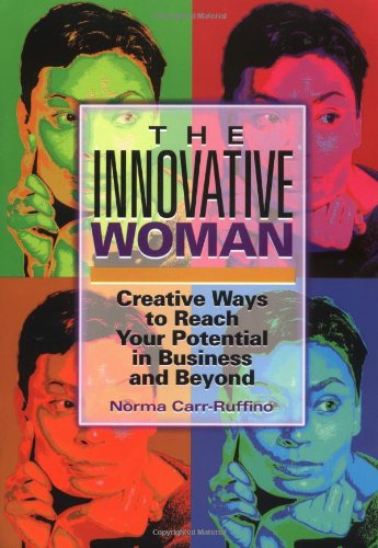 Stock image for The Innovative Woman: Creative Ways to Reach Your Potential for sale by Wonder Book