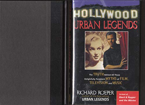 Stock image for Hollywood Urban Legends : The Truth Behind All Those Delightfully Persistent Myths of Film, Television and Music for sale by Better World Books