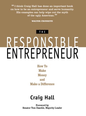Imagen de archivo de The Responsible Entrepreneur: How to Make Money and Make a Difference a la venta por Gulf Coast Books