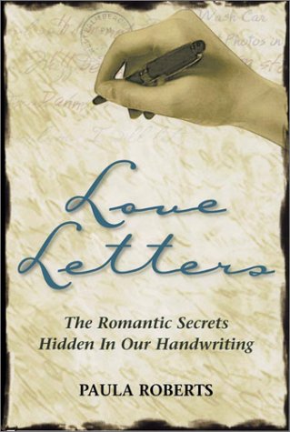 Stock image for Love Letters: The Romantic Secrets Hidden in Our Handwriting for sale by Housing Works Online Bookstore