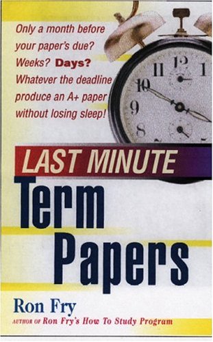 Stock image for Last Minute Term Papers (Last Minute Series) for sale by Goodwill of Colorado