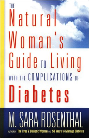 Beispielbild fr The Natural Woman's Guide to Living With the Complications of Diabetes zum Verkauf von Blackwell's