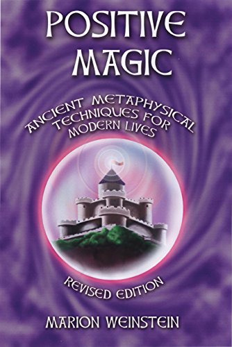 Stock image for Positive Magic: Ancient Metaphysical Techniques for Modern Lives for sale by SecondSale