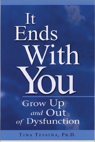 Imagen de archivo de It Ends With You: Grow Up and Out of Dysfunction a la venta por Ergodebooks
