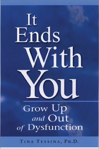 9781564146496: It Ends with You: Grow Up and Out of Dysfunction