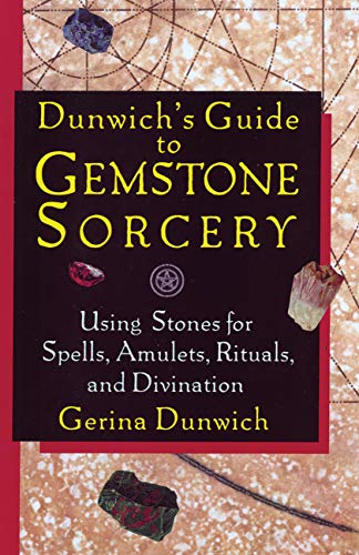 9781564146724: Dunwich'S Guide to Gemstone Sorcery: Using Stones for Spells, Amulets, Rituals and Divination