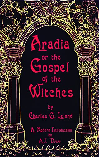 Beispielbild fr Aradia or The Gospel of the Witches zum Verkauf von Half Price Books Inc.