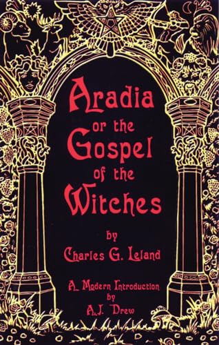 9781564146793: Aradia or the Gospel of the Witches: Or Gospel of the Witches