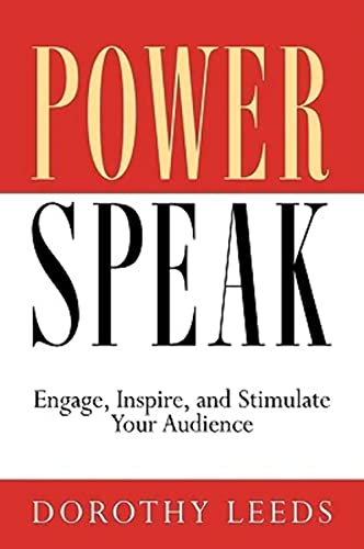 Stock image for Power Speak: Engage, Inspire, and Stimulate Your Audience for sale by SecondSale