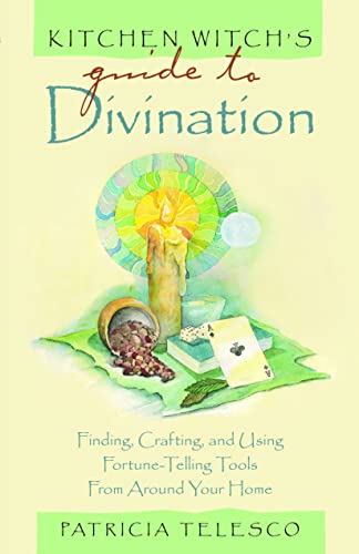 9781564147257: Kitchen Witch's Guide to Divination: Finding,Crafting and Using Fortune-Telling Tools from Around Your Home