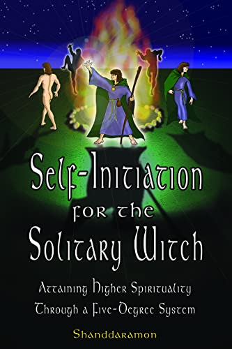 Stock image for Self-Initiation for the Solitary Witch: Attaining Higher Spirituality Through a Five-Degree System for sale by HPB Inc.