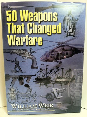 9781564147561: 50 Weapons That Changed the World