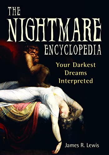 9781564147622: The Nightmare Encyclopedia: Your Darkest Dreams Interpreted