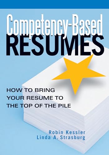 Imagen de archivo de Competency-Based Resumes: How to Bring Your Resume to the Top of the Pile a la venta por Brit Books