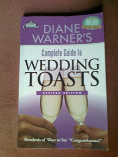 Stock image for Diane Warner's Complete Book of Wedding Toasts for sale by Blackwell's