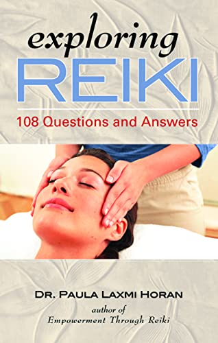 Exploring Reiki: 108 Questions and Answers