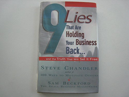 Beispielbild fr 9 Lies That Are Holding Your Business Back: And the Truth That Will Set It Free zum Verkauf von Front Cover Books