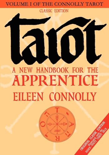 Stock image for Tarot: A New Handbook for the Apprentice, Classic Ed (Rider-Waite Tarot) (Connolly Tarot) for sale by Seattle Goodwill