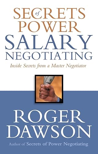 Beispielbild fr Secrets of Power Salary Negotiating: Inside Secrets From a Master Negotiator zum Verkauf von ZBK Books