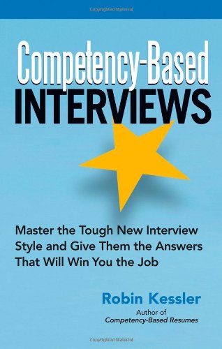 9781564148698: Competency-Based Interviews: Master the Tough New Interview Style and Give Them the Answers That Will Win You the Job
