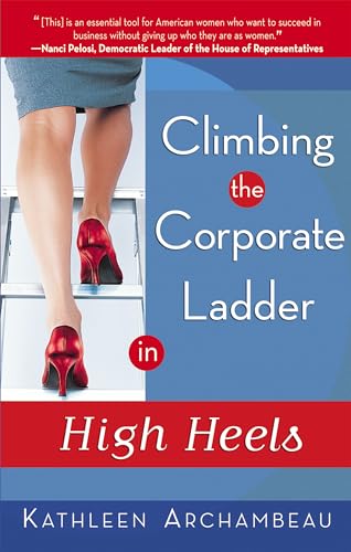 Imagen de archivo de Climbing the Corporate Ladder in High Heels a la venta por Once Upon A Time Books