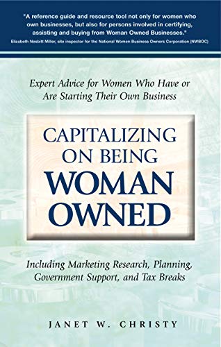 9781564148902: Capitalizing on Being Woman Owned: Expert Advice for Women Who Have or are Starting Their Own Business